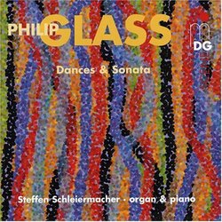 Philip Glass: Dances & Sonata