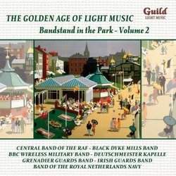 The Golden Age of Light Music: Bandstand in the Park, Vol. 2