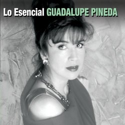 Esencial Guadalupe Pineda