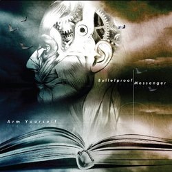 Arm Yourself [Limited Edition] by Bulletproof Messenger