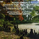 Mendelssohn: Concerto for Violin, Piano and Strings/Concerto for Violin and Strings