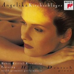 Angelika Kirchschlager - Debut Recital Recording / Helmut Deutsch