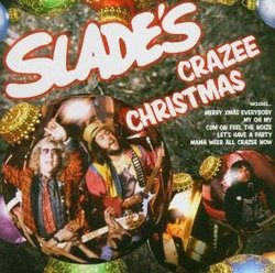 Slades Crazee Christmas