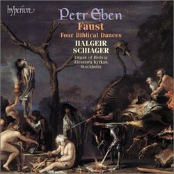 Petr Eben: Organ Music Vol. 2 - Faust - Four Biblical Dances