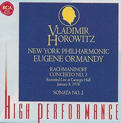 Rachmaninoff-Concerto No. 3 - Sonata No. 2 - Horowitz - New York Philharmonic - Ormandy