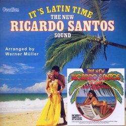 It's Latin Time: The New Ricardo Santos Sound