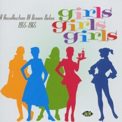 Girls Girls Girls: A Yearbook of Dream Dates - 1955-1965
