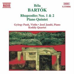 Bartók: Rhapsodies Nos. 1 & 2; Piano Quintet