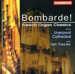 Bombarde! French Organ Classics