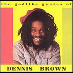 Godlike Genius of Dennis Brown