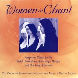 Women in Chant: Gregorian Chants for the Festal Celebrations of the Virgin Martyrs and Our Lady of Sorrows