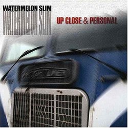 Up Close & Personal by Slim Watermelon (2004-07-06)