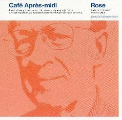 Cafe Apres-Midi: Rose