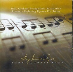 Billy Graham Evangelistic Association Presents Hymns For Today: My Savior's Love