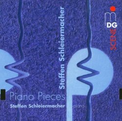Steffen Schleiermacher: Piano Pieces