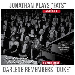 Jonathan Plays (Almost) 'Fats' / Darlene Remembers (Sometimes) 'Duke' (Bonus: The Disco Singles Collection!)