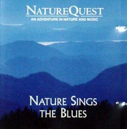 Nature Sings The Blues