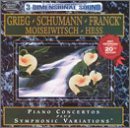 Grieg, Schumann: Piano Concertos; Franck: Symphonic Variations