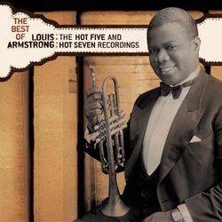 The Best of Louis Armstrong: The Hot Five and Hot Seven Recordings