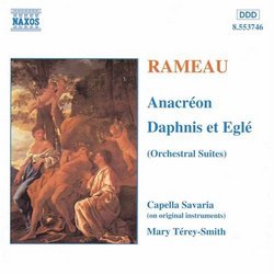 Rameau: Orchestral Suites Vol. 2 - Anacréon; Daphnis et Eglé