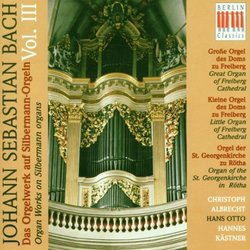 Organ Works on Silbermann Organs, Vol. 3: Johann Sebastian Bach