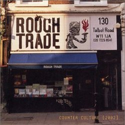 Rough Trade Shops: Counter Culture 2002