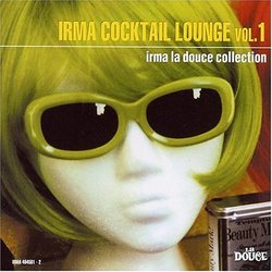Irma Cocktail Lounge:Vol 01