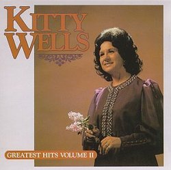 "Kitty Wells - Greatest Hits, Vol. 2"