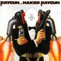 Raygun Naked Raygun