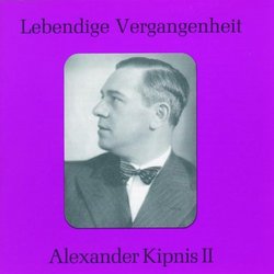 Lebendige Vergangenheit: Alexander Kipnis 2