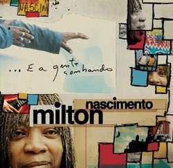 Milton Nascimento - E A Gente Sonhando (Digipack)