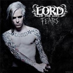 Fears by Lord Of The Lost (2010-03-02)