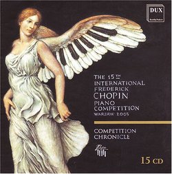 The 15th International Frederick Chopin Piano Competition, Warsaw 2005 [Box Set]