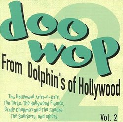 Doo Wop From Dolphin's Of Hollywood, Vol. 2