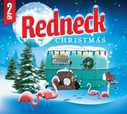 REDNECK CHRISTMAS (2 CD Set)