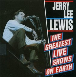 Jerry Lee Lewis - The Greatest Live Shows on Earth