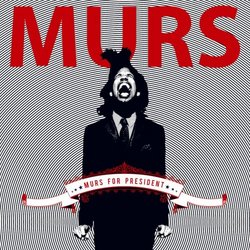 Murs for President (Clean)