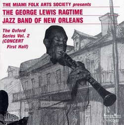 George Lewis' Ragtime Band of New Orleans: The Oxford Series, Vol. 2