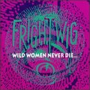 Wild Women Never Die