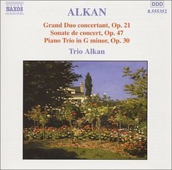 Alkan: Sonate de Concert; Grand Duo Concertant; Piano Trio