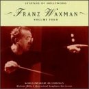 Legends Of Hollywood: Franz Waxman, Vol. 4 (Film Score Compilation)