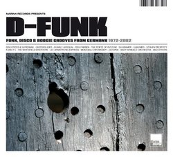 D-FUNK - Funk, Disco & Boogie Grooves From Germany 1972-2002