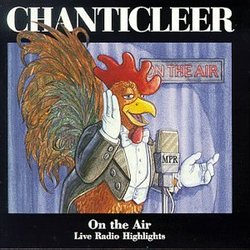 On the Air Live Radio Highlights - Chanticleer