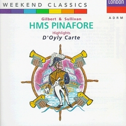 Gilbert & Sullivan: HMS Pinafore Highlights