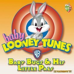 Baby Looney Tunes: Baby Bugs & His Little Pals