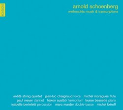 Arnold Schoenberg: Weihnachtsmusic & Transcriptions