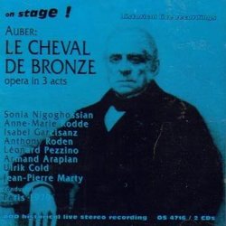 Daniel Francois Esprit Auber - Cheval de Bronze (Historical Live Recording, Paris, 1979) (Complete Opera) (2 CD)