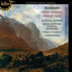 Mackenzie: Violin Concerto, Pibroch Suite