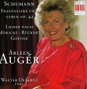 Schumann: Frauenliebe und -leben, Op. 42; Lieder nach Möricke, Rückert, Goethe