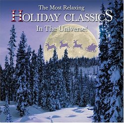 The Most Relaxing Holiday Classics in the Universe!